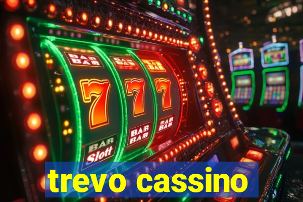 trevo cassino